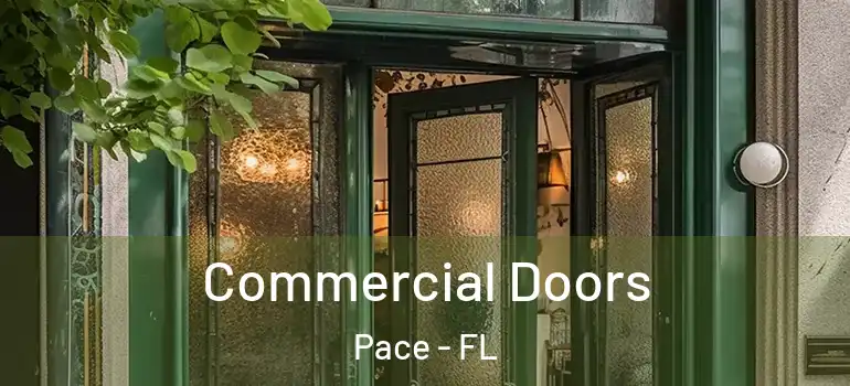  Commercial Doors Pace - FL
