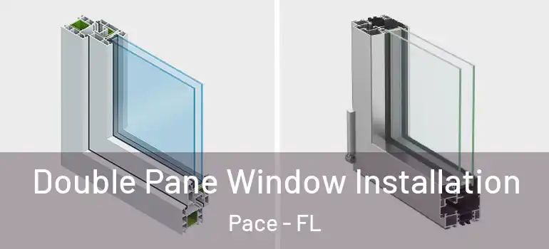  Double Pane Window Installation Pace - FL