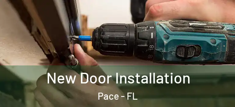  New Door Installation Pace - FL