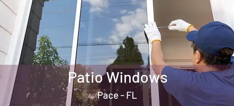  Patio Windows Pace - FL