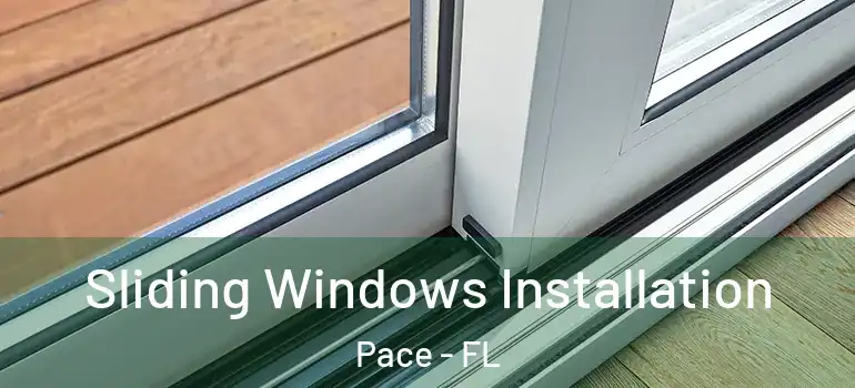  Sliding Windows Installation Pace - FL